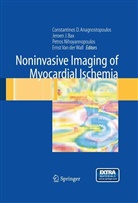 Constantinos Anagnostopoulos, Jeroen Bax, Jeroen Bax et al, Petro Nihoyannopoulos, Petros Nihoyannopoulos, Petros Nihoyiannopoulos... - Noninvasive Imaging of Myocardial Ischemia