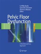 Steven D Wexner, G. W. Davila, G. Willy Davila, Gamal M. Ghoniem, Gama M Ghoniem, Gamal M Ghoniem... - Pelvic Floor Dysfunction