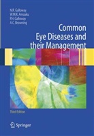 Winfried M Amoaku, Winfried M. K. Amoaku, Winifried M.K. Amoaku, Andrew C Browning, Andrew C. Browning, Galloway... - Common Eye Diseases and their Management