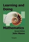 John Mason - Learning and Doing Mathematics