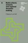 A van Delft, A. van Delft, A.van Delft, Pete Nijkamp, Peter Nijkamp - Multi-Criteria Analysis and Regional Decision-Making