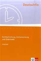 Henne Heuckmann, Hennes Heuckmann, Manfre Maier, Manfred Maier, Uli Mezger - Deutschfix: Deutschfix. Rechtschreibung, Zeichensetzung und Grammatik