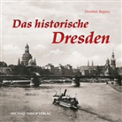 Dorothee Baganz, Dorothée Baganz - Das historische Dresden