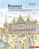 Dappe, Claudia Dappen, Fischer, Peter Fischer - Bremen entdecken & erleben
