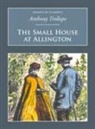 Anthony Trollope - The Small House at Allington