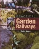 Peter Jones - Practical Garden Railways