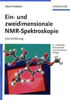 Horst Friebolin - Ein- und zweidimensionale NMR-Spektroskopie