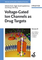 Gerd Folkers, Murali Gopalakrishnan, Hugo Kubinyi, Raimund Mannhold, David Rampe, David J. Triggle... - Voltage-Gated Ion Channels as Drug Targets