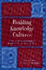 A. C. Besley, A. C. (Tina) Besley, Tina Besley, Besley Tina, Michael Peters, Michael A Peters... - Building Knowledge Cultures