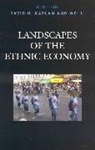 David H Kaplan, David H. Kaplan, David H. Li Kaplan, David H. Kaplan, Wei Li - Landscapes of the Ethnic Economy