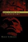 Re Goodin, Robert Goodin, Robert E Goodin, Robert E. Goodin, Robert E. (Australian National University) Goodin - What''s Wrong With Terrorism?