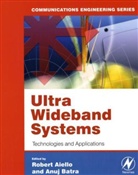 Ph.D. Aiello, Roberto Aiello, Roberto Batra Aiello, Anuj Batra, Ph.D. Aiello, Roberto Aiello... - Ultra Wideband Systems