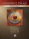 Alfred Music, Dead Grateful, Grateful Dead, Grateful Dead - Grateful Dead -- American Beauty: Authentic Guitar Tab
