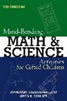 Rosemary Callard-Szulgit, Rosemary S. Callard-Szulgit, Rosemary S. Szulgit Callard-Szulgit, Rosemary Szulgit Callard-Szulgit, Rosemary/ Szulgit Callard-Szulgit, Greg Karl Szulgit - Mind Bending Math and Science Activities for Gifted Students For