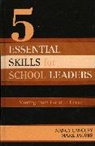 Mark Jacobs, Mark Langley Jacobs, Mark M. Jacobs, Jacobs Mark, Nancy Langley, Nancy Jacobs Langley... - 5 Essential Skills of School Leadership