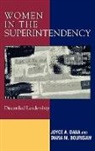 Diana M. Bourisaw, Joyce A. Dana, Joyce A. Bourisaw Dana, Joyce A./ Bourisaw Dana - Women in the Superintendency