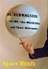 Ngaire Woods - Globalizers