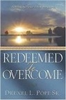 Pope, Drexel L Pope, Drexel L Sr Pope, Drexel L. Pope, Drexel L. Sr. Pope - Redeemed to Overcome