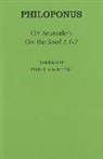 Philoponus, John Philoponus, Van Der Eijk Philoponus, Philip J. (TRN) Philoponus/ van der Eijk - On Aristotle''s 'On the Soul 1.1-2'