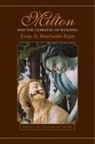 Balachandra Rajan, Elizabeth/ Sauer Sauer, Elizabeth Sauer - Milton and the Climates of Reading