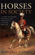 Margaret E. Derry, Margaret Elsinor Derry - Horses in Society
