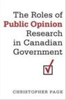 Christopher Page - Roles of Public Opinion Research in Canadian Government