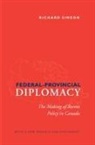 Richard Simeon - Federal-Provincial Diplomacy