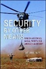 Lael (EDT) Brainard, Lael Brainard, Brainard Lael - Security by Other Means