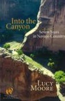 Lucy Moore - Into the Canyon