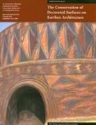 . Rainer, .. Rainer, Leslie (EDT)/ Rivera Rainer, Leslie Rainer, Angelyn Bass Rivera - The Conservation of Decorated Surfaces on Earthen Architecture