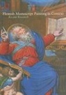 Thomas Kren, . Morrison, Elizabeth Morrison, Elizabeth (EDT)/ Kren Morrison, Thomas Kren, Elizabeth Morrison - Flemish Manuscript Painting in Context