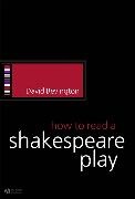 David Benington, D Bevington, David Bevington, David (University of Chicago) Bevington, David M. Bevington, … - How to Read a Shakespeare Play
