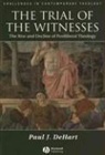 De Hart, Paul Dehart, Paul J DeHart, Paul J. DeHart - Trial of the Witnesses