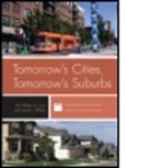 William Lucy, William (University of Virginia Lucy, William H. Lucy, William H./ Phillips Lucy, David L. Philips, David L. Phillips - Tomorrow's Cities, Tomorrow's Suburbs