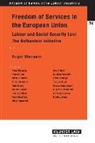 Roger Blanpain, Blanpain, Roger Blanpain - Freedom of Services in the European Union: Labour and Social Security Law: The Bolkestein Initiative