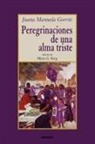 Juana Manuela Gorriti, Mary G. Berg - Peregrinaciones de Una Alma Triste