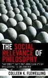 Colleen K. Flewelling - Social Relevance of Philosophy
