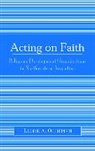 Laurie A Occhipinti, Laurie A. Occhipinti - Acting on Faith