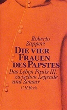 Roberto Zapperi - Die vier Frauen des Papstes