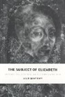 Louis Montrose, Montrose Louis - Subject of Elizabeth