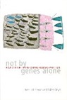 Robert Boyd, Peter Richerson, Peter J Richerson, Peter J. Richerson - Not By Genes Alone