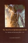 Chandak Sengoopta, Sengoopta Chandak - The Most Secret Quintessence of Life