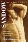 Chapman, David L Chapman, David L. Chapman - Sandow the Magnificent