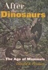 Donald Prothero, Donald R Prothero, Donald R. Prothero - After the Dinosaurs