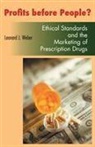 Leonard J. Weber - Profits Before People?