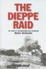 Robin Neillands - The Dieppe Raid