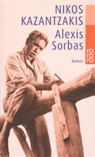 Nikos Kazantzakis - Alexis Sorbas