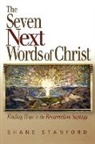 Shane Stanford - The Seven Next Words of Christ