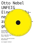 Otto Nebel, Daniel Berner, Andreas Mauz - Unfeig, m. Audio-CD