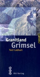 Toni Labhart, Toni P. Labhart, Labhart Toni - Granitland Grimsel
